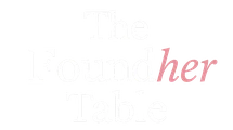 The FoundHer Table